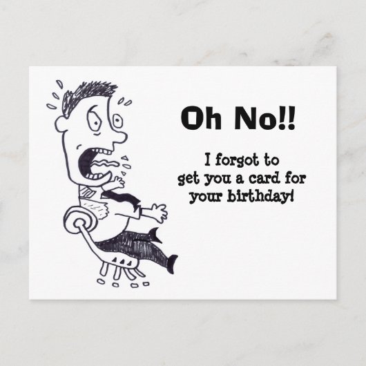 Oh nein, ich habe Ihre Geburtstagskarte vergessen Postkarte (Vorderseite)