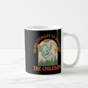 Oh Nein, Ich Habe Vergessen, Die Kinder Zu Soziali Kaffeetasse
