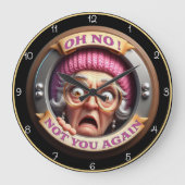 Oh nein, nicht wieder! große wanduhr (Vorderseite)