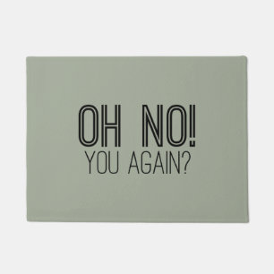Oh nein! Noch einmal? Door Mat Fußmatte