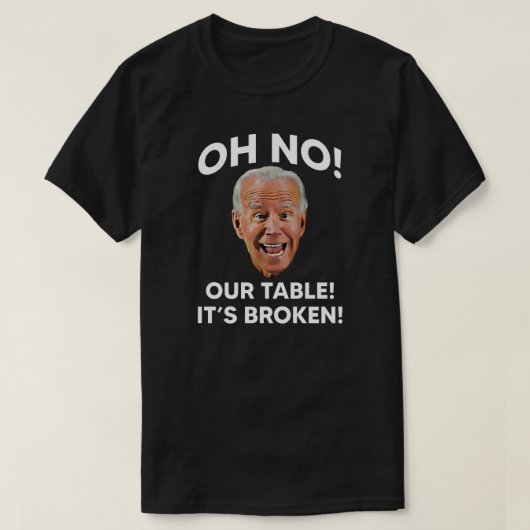 Oh nein! Unser Tisch! Es ist kaputt! | Anti Joe Bi T-Shirt (Design vorne)