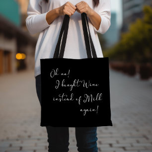 Oh nein! Wein statt Milch Schwarz und Weiß Tasche