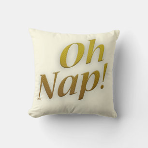 Oh Nickerchen Funny Sleeping Spaß Slogan Art Kissen