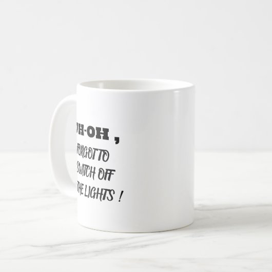 Oh-Oh! Witziges Zitat mit schwarzem Text Kaffeetasse (Vorderseite Links)