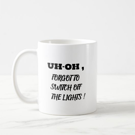 Oh-Oh! Witziges Zitat mit schwarzem Text Kaffeetasse (Links)