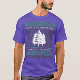 Oh Optic Nerve Oh Optic Nerve Wie schön ist Ihr R T-Shirt