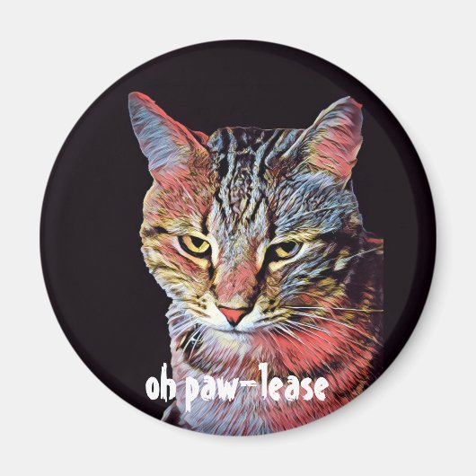 Oh Paw-Lease Cat Magnet (Vorne)