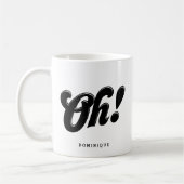 Oh! Personalisierte Retro-Script-Typografie Kaffeetasse (Links)
