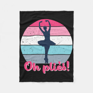 Oh Plies Lustige Ballett Tanz Puns Vintage Retro B Fleecedecke