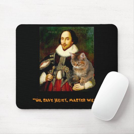"Oh, retten Sie Juliet, Meister wird es tun! " Mousepad (Mit Mouse)