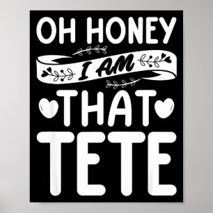Oh Schatz, dass ich tete lustige Oma Muttertag bin Poster