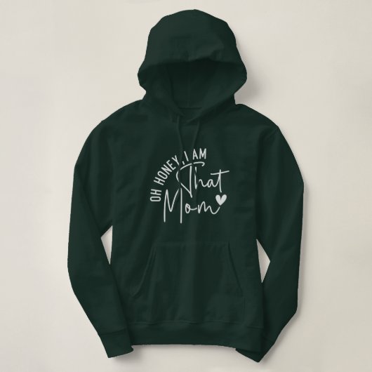 Oh, Schatz, ich bin die Mutter. | Funny Sassy Mama Hoodie (Design vorne)