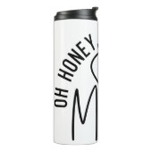 Oh, Schatz, ich bin die Mutter. | Funny Sassy Mama Thermosbecher (Nach links gedreht)