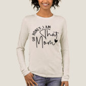 Oh, Schatz, ich bin die Mutter. | Funny Sassy Mama Tri-Blend Shirt (Vorderseite)