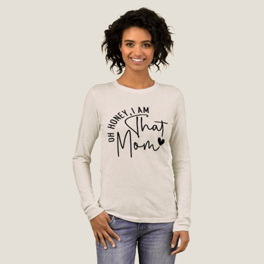 Oh, Schatz, ich bin die Mutter. | Funny Sassy Mama Tri-Blend Shirt (Volle Vorderseite)