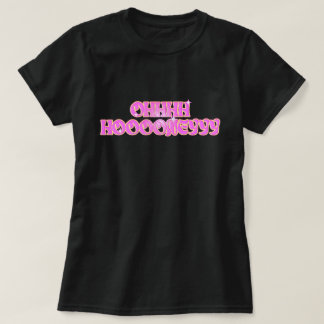 Oh, Schatz! OHHH HOOONEYY T-Shirt