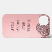 Oh, Schätzchen Sie sind mehr als genug Case-Mate iPhone Hülle (Rückseite (Horizontal))