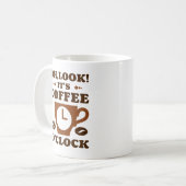 Oh, schau! Es ist Kaffee O'Clock Kaffeetasse (Vorderseite Links)