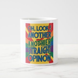 Oh, schau mal! Eine andere, gerade Meinung Jumbo-Tasse
