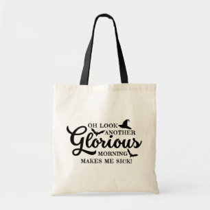 Oh schau noch ein glorreicher Morgen Tragetasche
