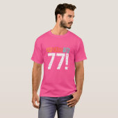 Oh Scheiße, ich bin vor 77 Jahren Funny 77. Geburt T-Shirt (Vorne ganz)