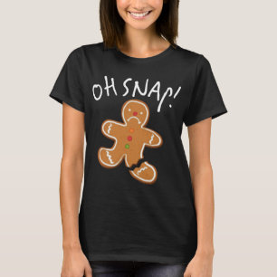 Oh, schläfst! Gingerbread Man Cookie Funny Broken  T-Shirt