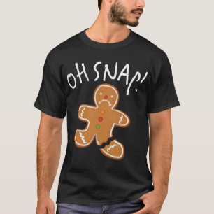 Oh, schläfst! Gingerbread Man Cookie Funny Broken  T-Shirt