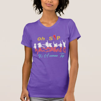 Oh Schluck Es Ist Ein Frau Trip Tanz Spaß Weinpart T-Shirt