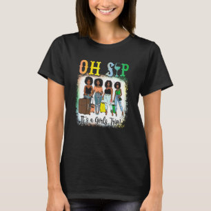 Oh Schluck Es Ist Ein Mädchen Reisen Spaß Weinpart T-Shirt