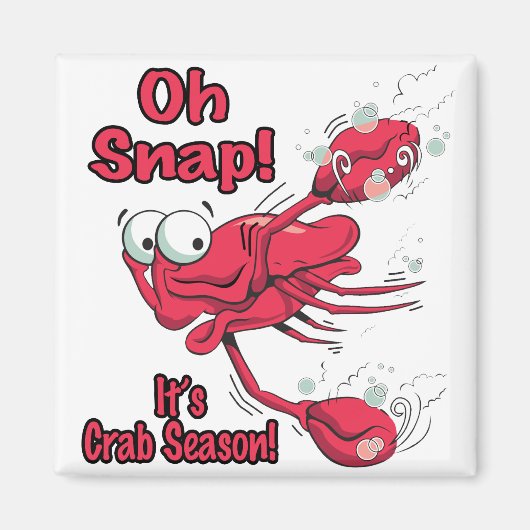 Oh, schnappen Sie die Krabbensaison mit lustiger a Magnet (Vorne)