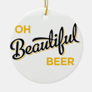 **OH SCHÖNES BIER** CHRISTMAS ORNANAATION KERAMIKORNAMENT