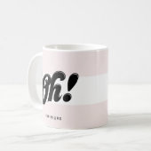 Oh! Schwarze Retro Script Typografie Pink Stripes Kaffeetasse (Vorderseite Links)