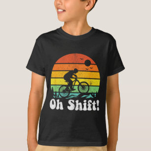 Oh Shift Lustiger Mountainbike-Fahrer Radfahren Re T-Shirt
