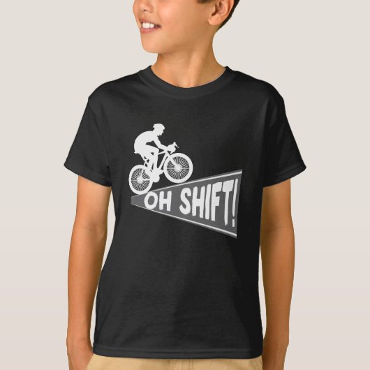 Oh Shift Mountainbike MTB Rider Biker T-Shirt (Vorderseite)