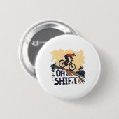 Oh Shift Mountainbiken Lustiges Radfahren Vintage Button (Vorne & Hinten)
