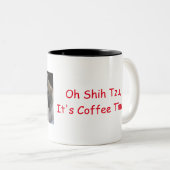OH- SHIH TZU ist es Kaffee-Zeit Zweifarbige Tasse (VorderseiteRechts)