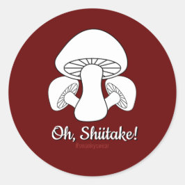 Oh Shiitake (dunkelrot) Runder Aufkleber