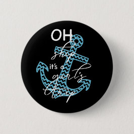 Oh Ship Girls' Trip - Fun Cruise Sprichwort Button