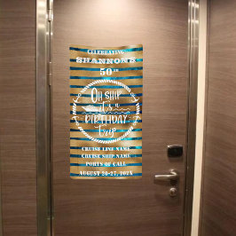 Oh Ship It's A Birthday Trip Cruise Door Banner
