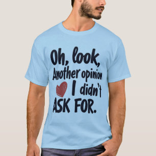 Oh sieh an, eine weitere Meinung, nach der ich nic T-Shirt