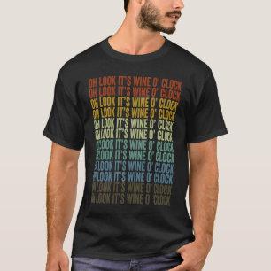 Oh sieh an, es ist Weinzeit - Weintrinker Weinglas T-Shirt