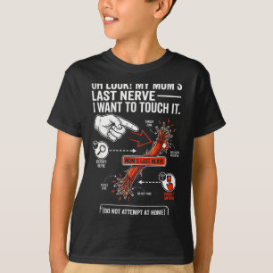 Oh sieh meine letzte Nerven meiner Mutter Ich will T-Shirt