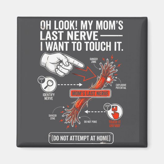 Oh sieh meine Mutter letzte Nerven Ich will es ber Magnet (Vorne)