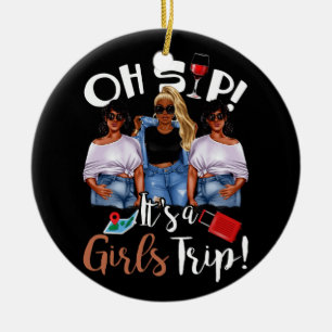 Oh, Sip Es ist ein Girls Trip Fun Wein Party Black Keramik Ornament