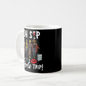 Oh, Sip! Es ist ein Trip Fun Wine Party Black Quee Kaffeetasse (Vorderseite Links)