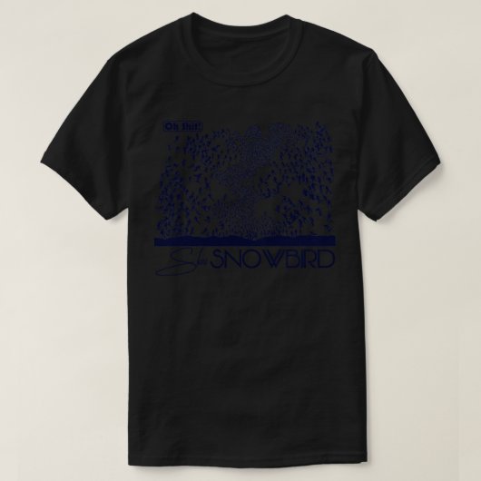 Oh Ski Snowbird T-Shirt (Design vorne)