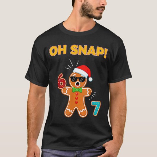Oh Snap 67 Six Seven Meme Gingerbread Man Funny 67 T-Shirt (Vorderseite)