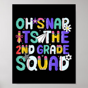 Oh Snap Es ist das zweite 2. Klasse-Squad zurück z Poster