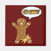 Oh Snap, Funny Gingerbread Mann Weihnachtsmagnete Magnet (Vorne)