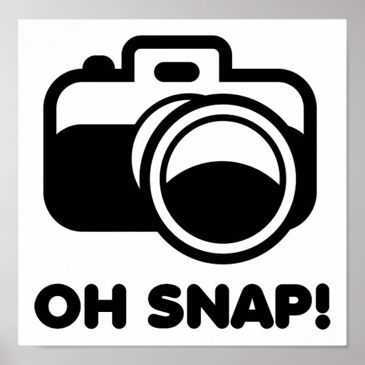 Oh Snap Funny Poster (Vorne)